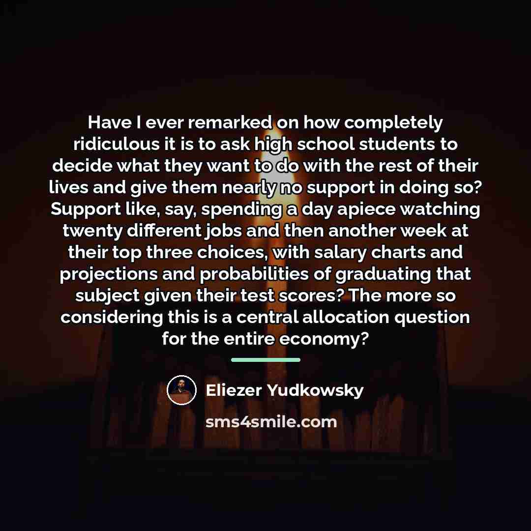 “Have I ever remarked on how completely ridiculous it is…” quote by Eliezer Yudkowsky