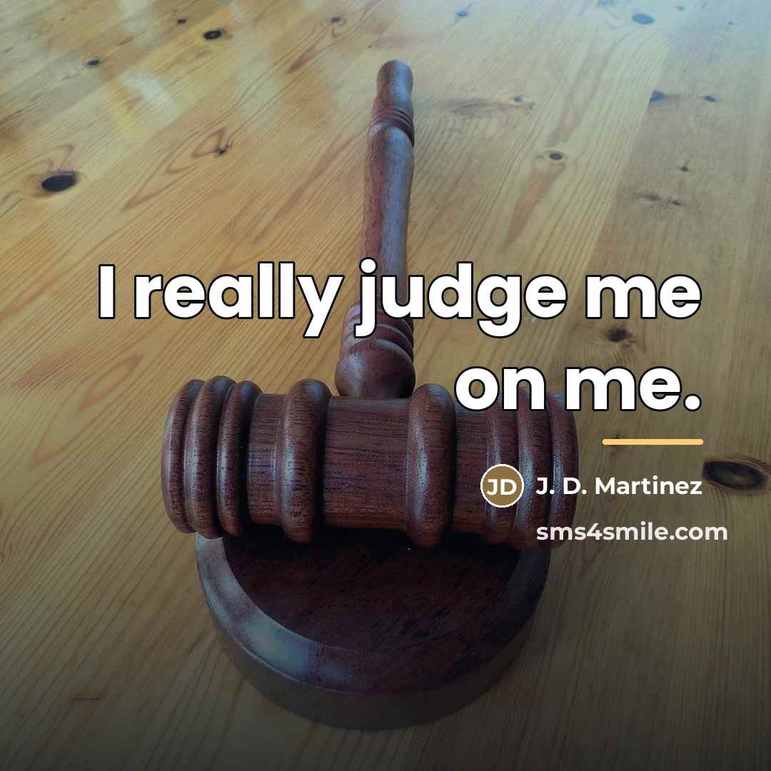 “I really judge me on me.…” quote by J. D. Martinez