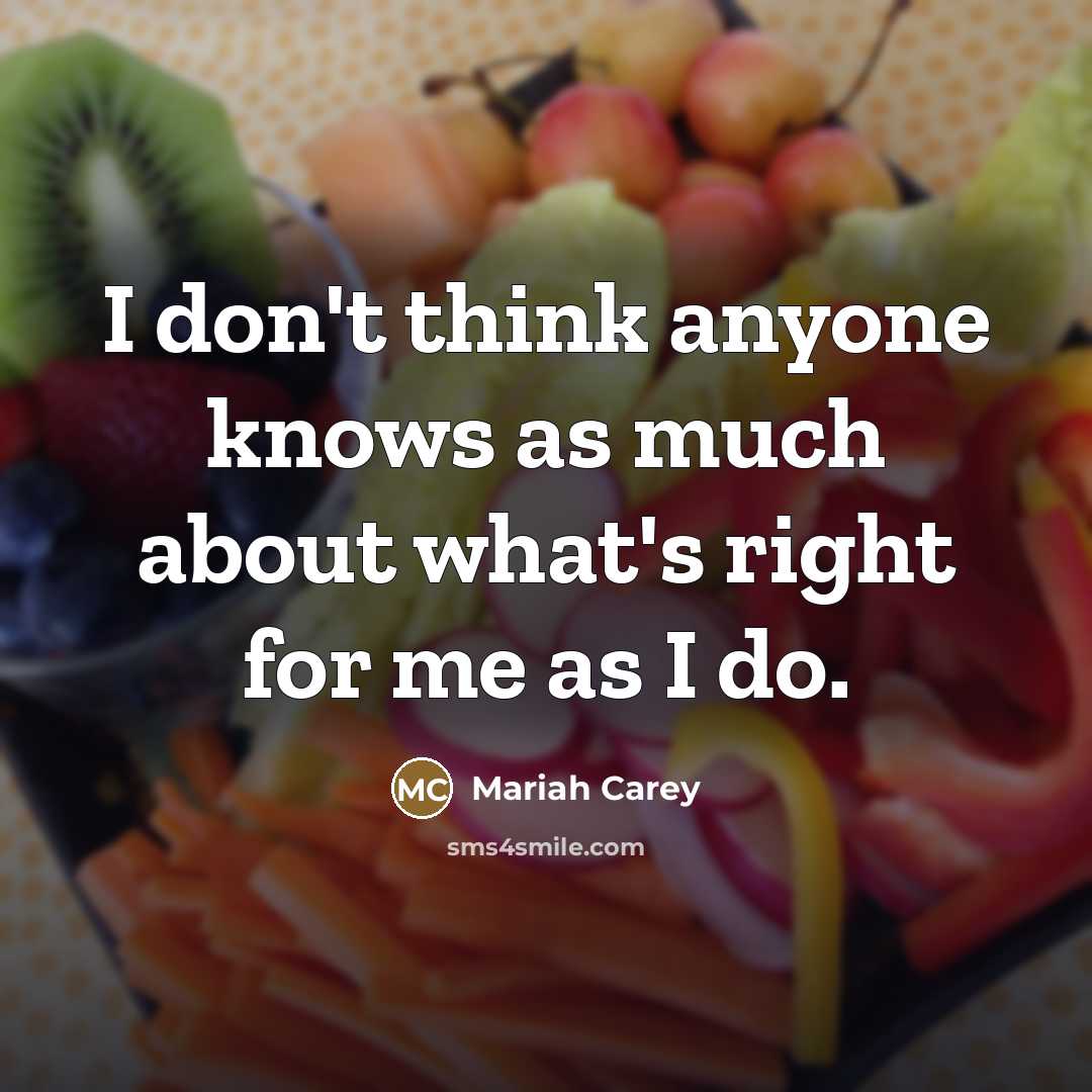 “I don't think anyone knows as much about what's right…” quote by Mariah Carey