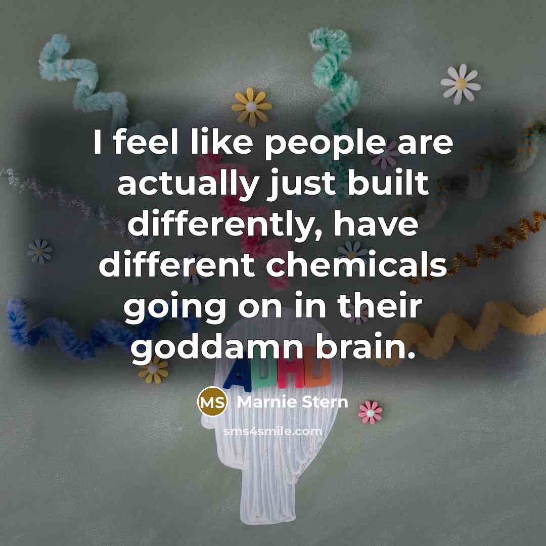 “I feel like people are actually just built differently, have…” quote by Marnie Stern