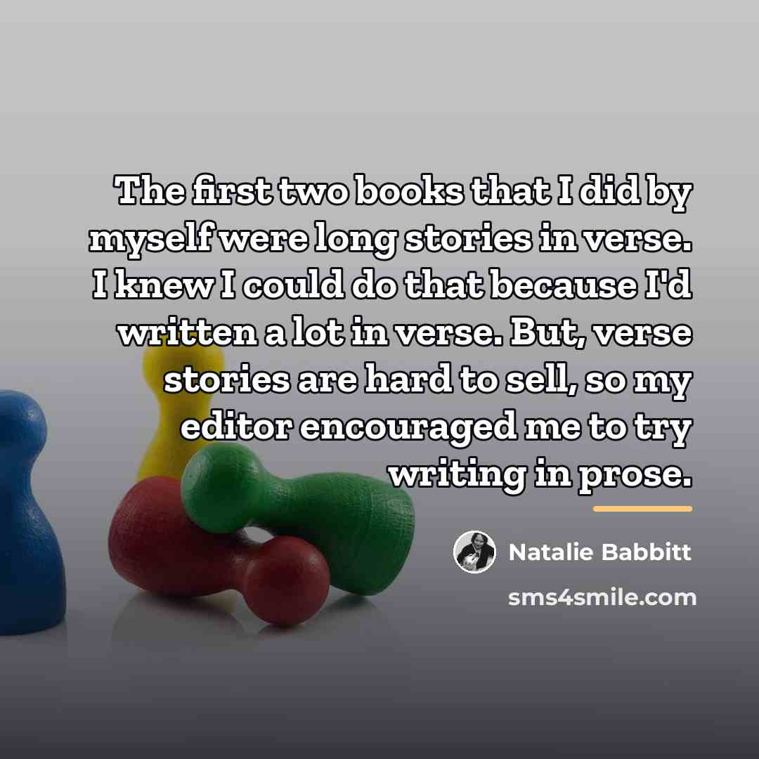“The first two books that I did by myself were…” quote by Natalie Babbitt