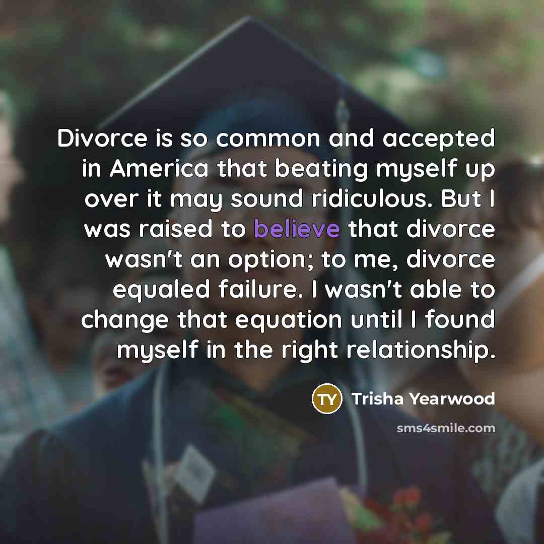 “Divorce is so common and accepted in America that beating…” quote by Trisha Yearwood