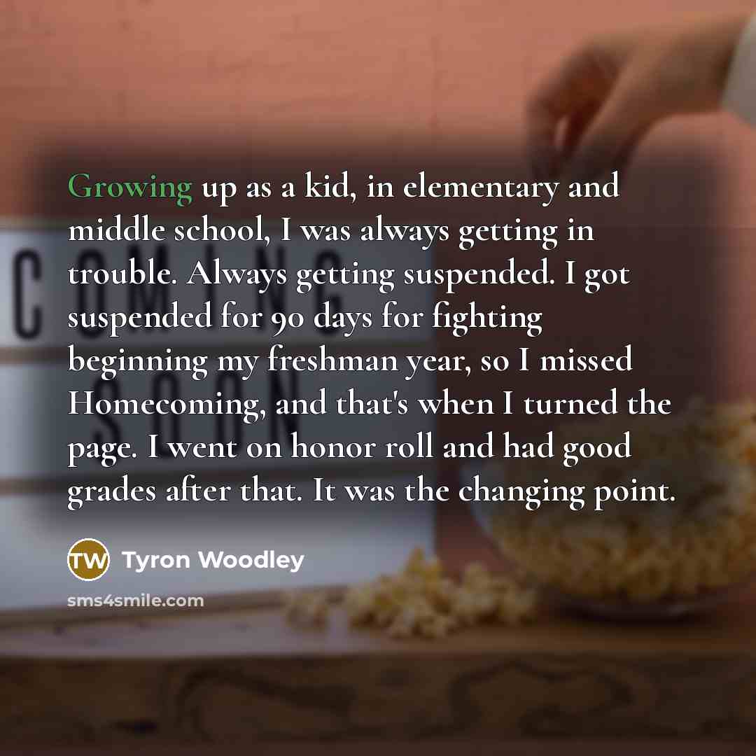 “Growing up as a kid, in elementary and middle school,…” quote by Tyron Woodley
