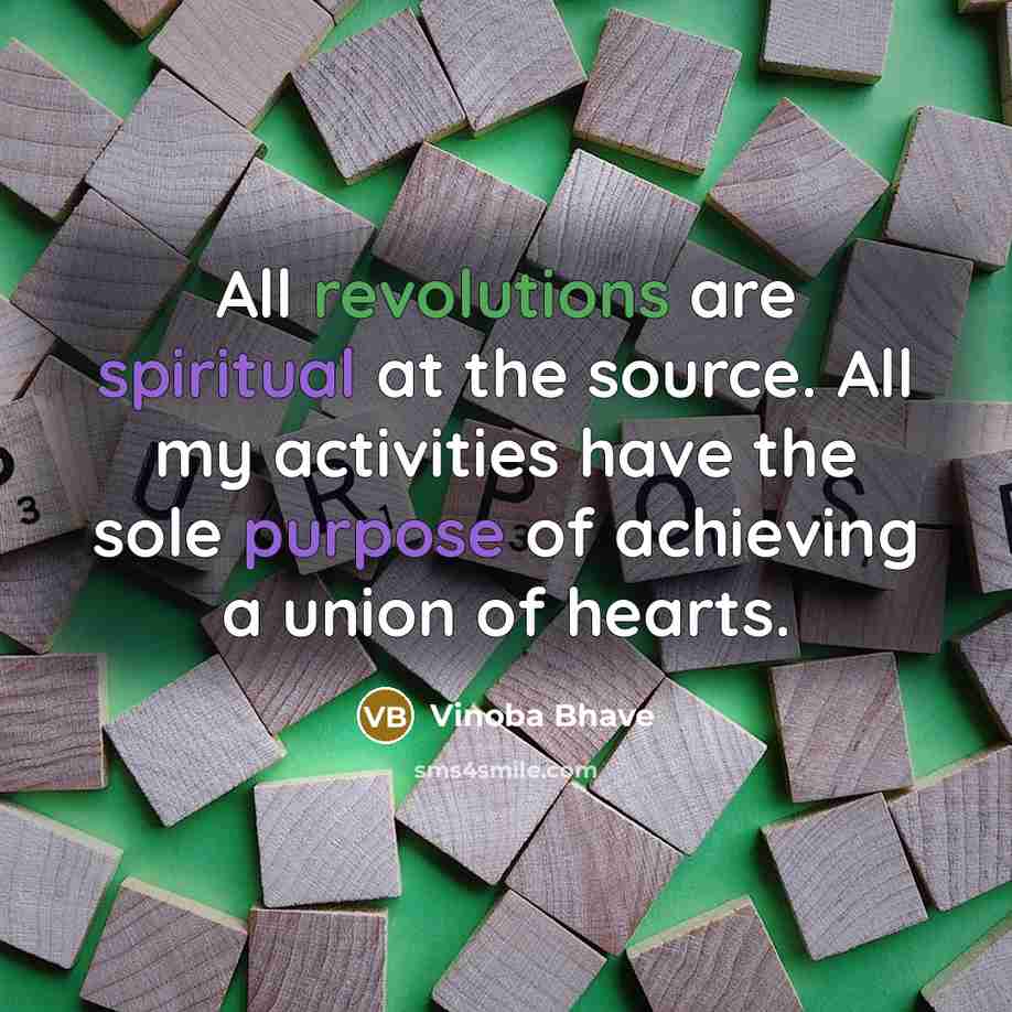 “All revolutions are spiritual at the source. All my activities…” quote by Vinoba Bhave