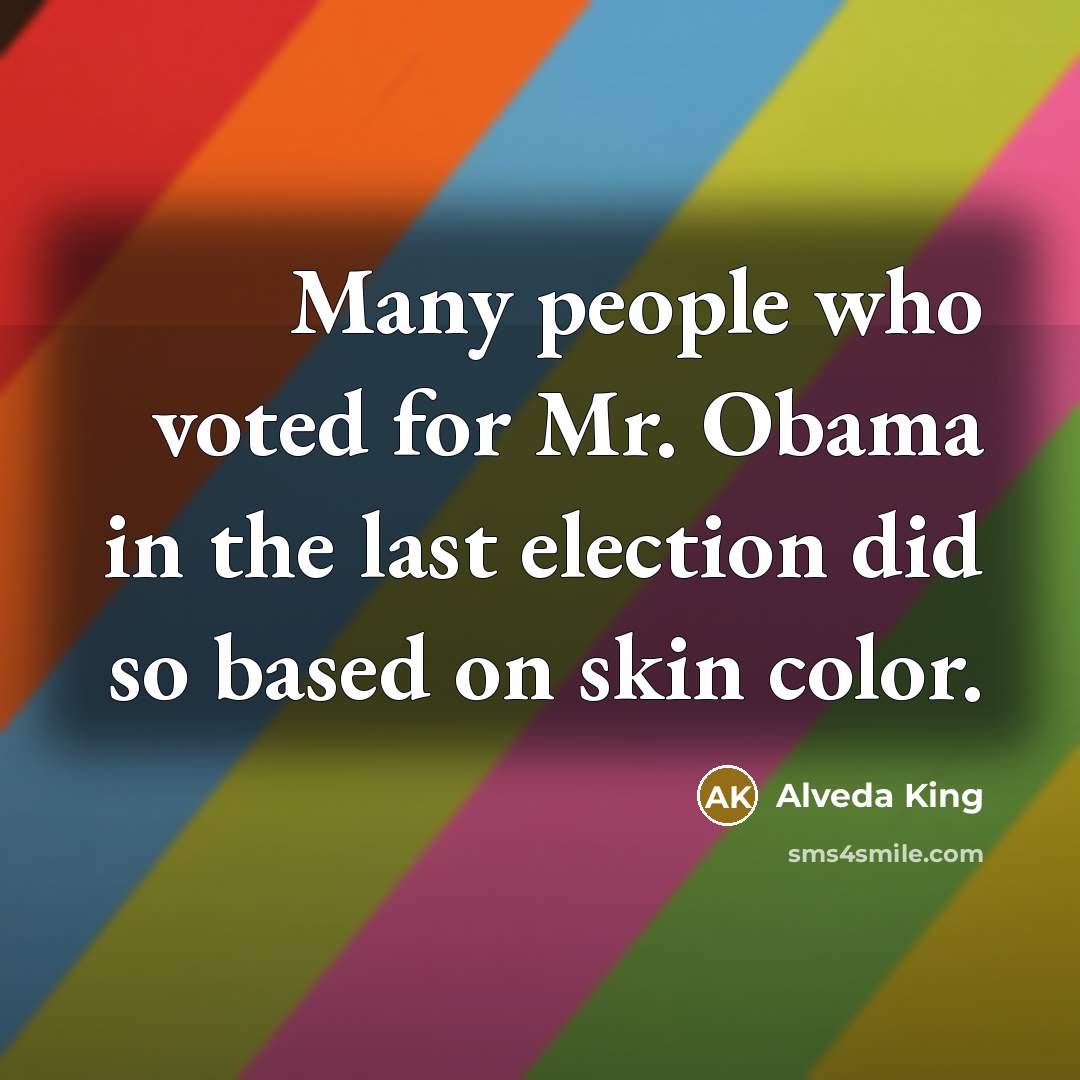 “Many people who voted for Mr. Obama in the last…” quote by Alveda King