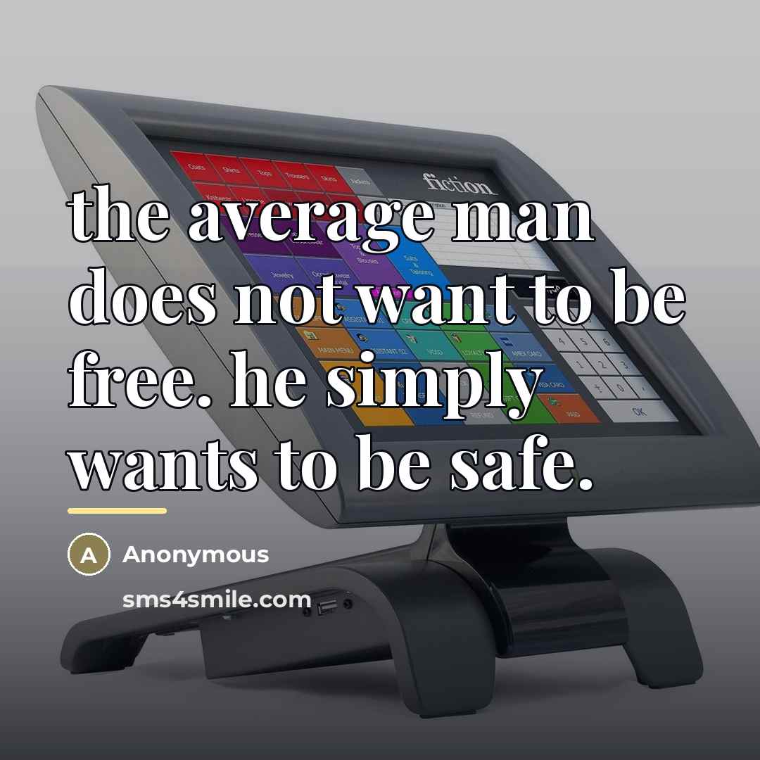 “the average man does not want to be free. he…” quote by Anonymous