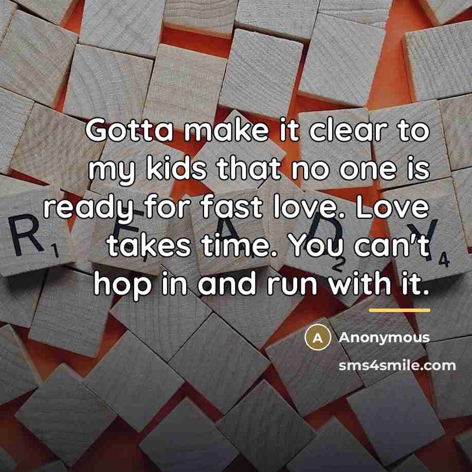 “Gotta make it clear to my kids that no one…” quote by Anonymous