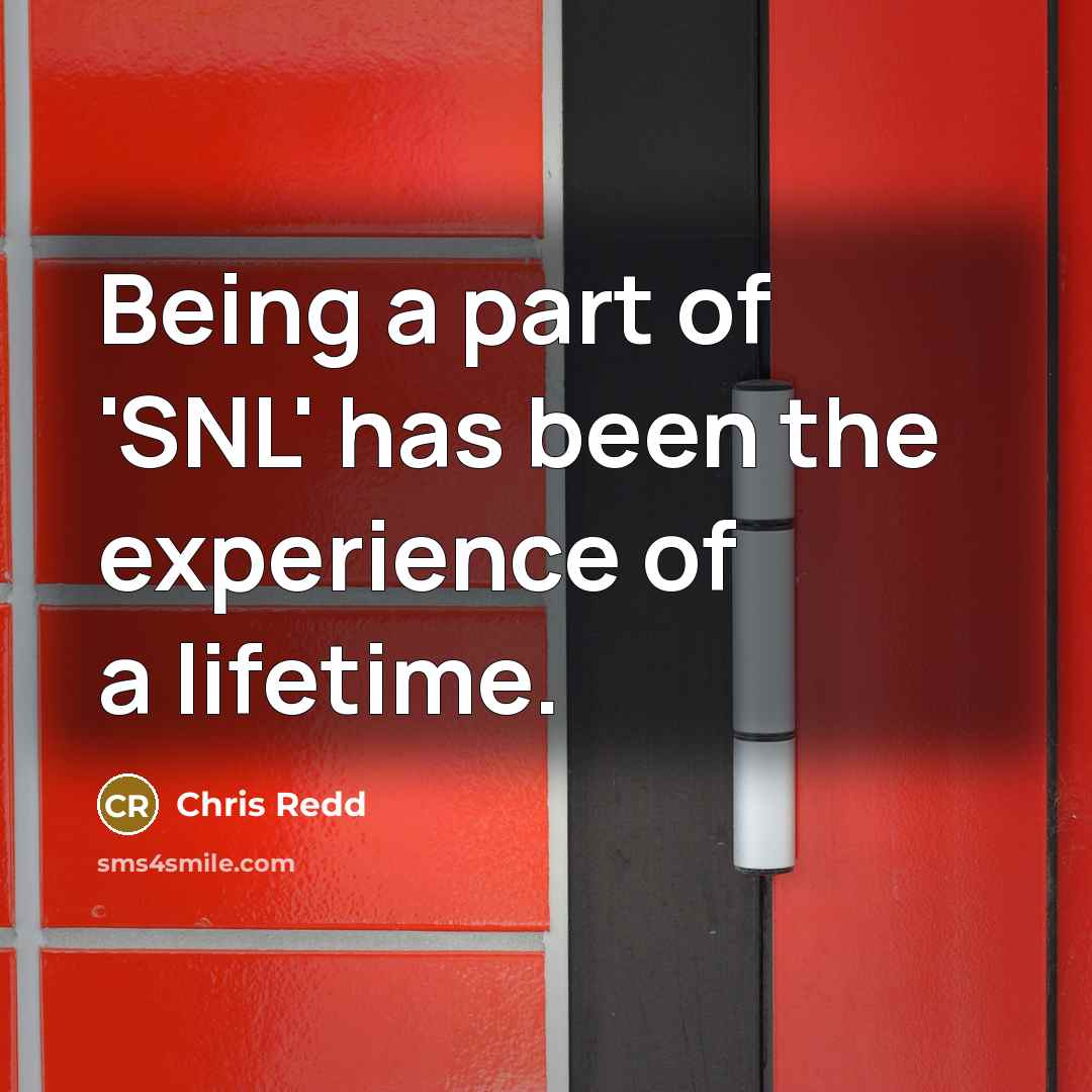 “Being a part of 'SNL' has been the experience of…” quote by Chris Redd
