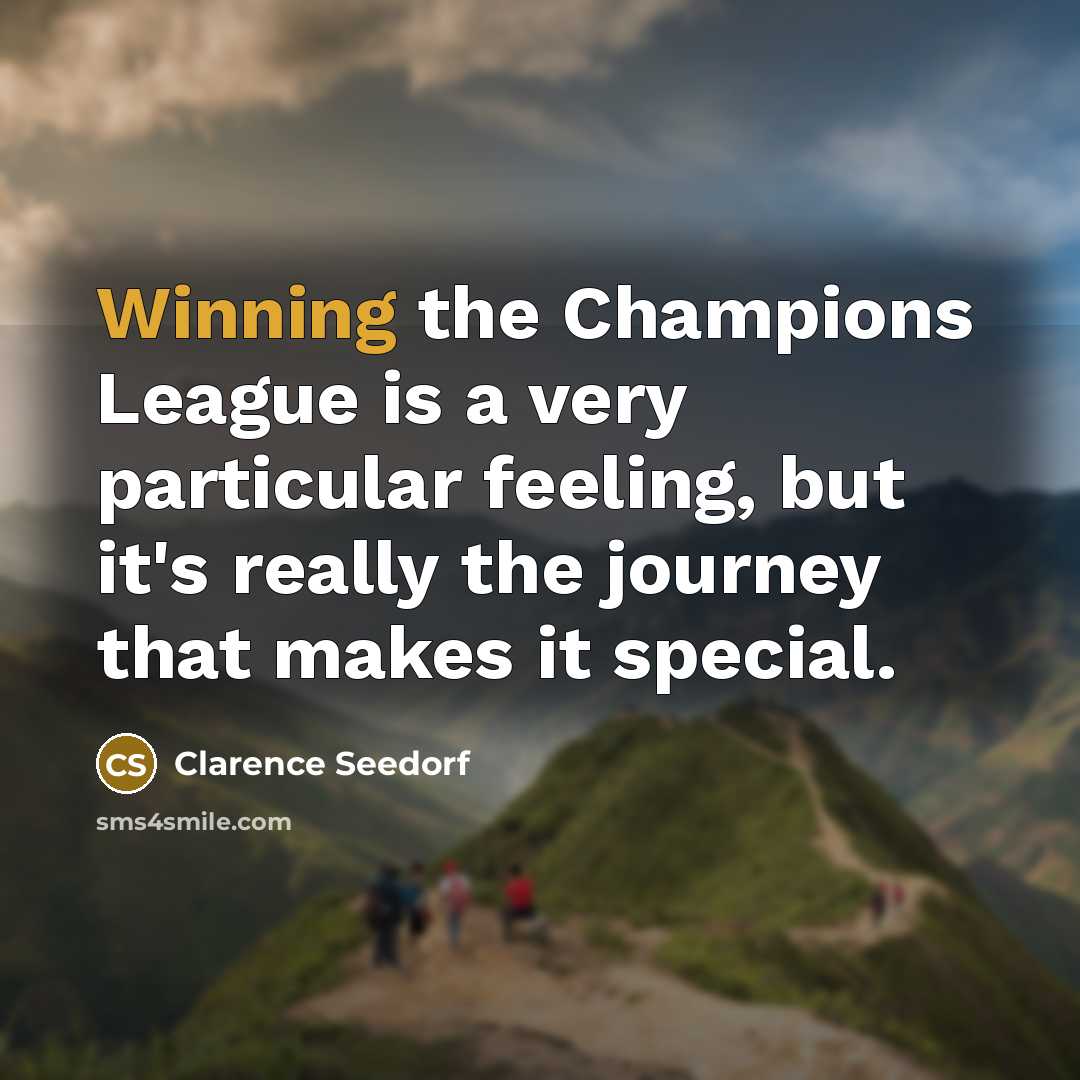 “Winning the Champions League is a very particular feeling, but…” quote by Clarence Seedorf