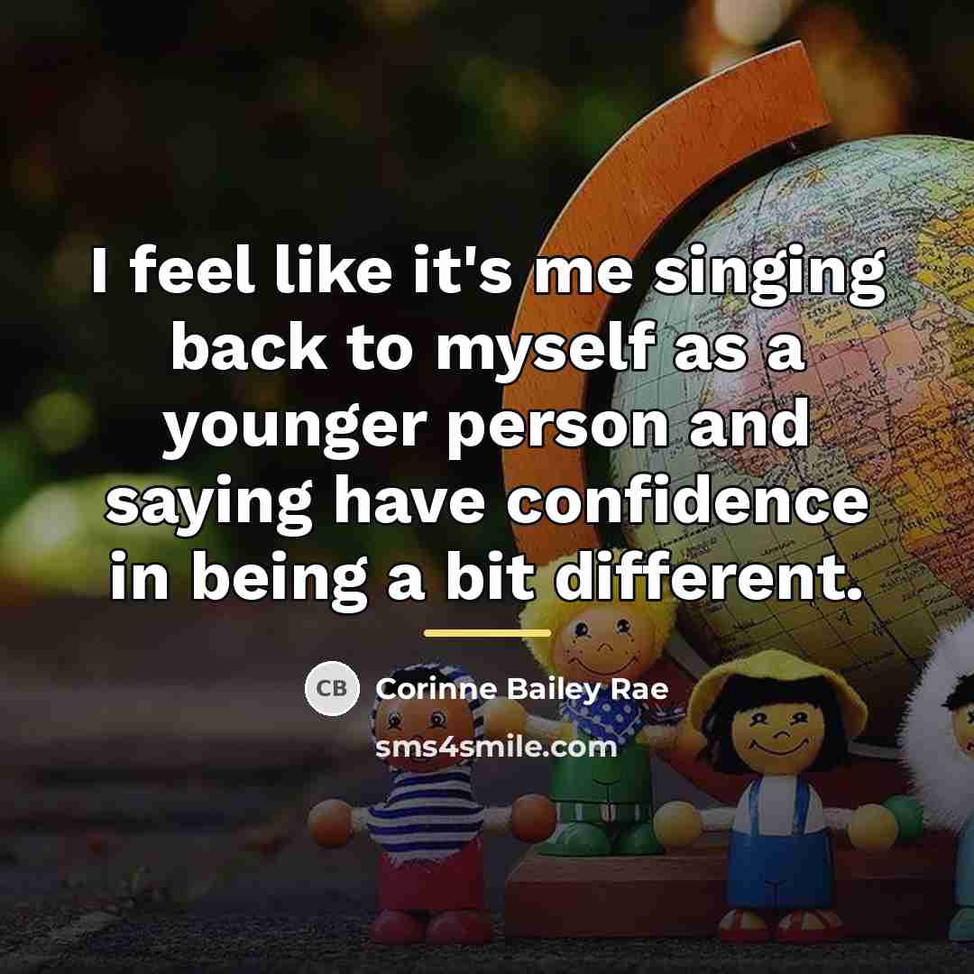 “I feel like it's me singing back to myself as…” quote by Corinne Bailey Rae