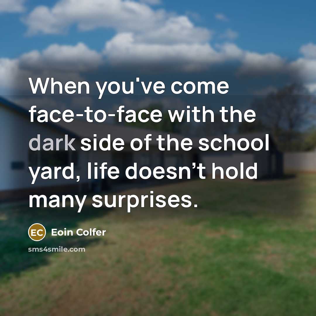 “When you've come face-to-face with the dark side of the…” quote by Eoin Colfer