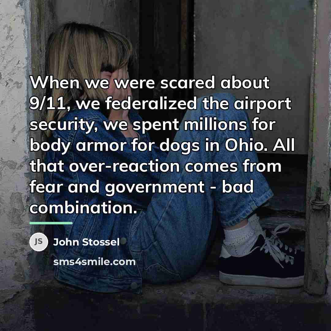 “When we were scared about 9/11, we federalized the airport…” quote by John Stossel