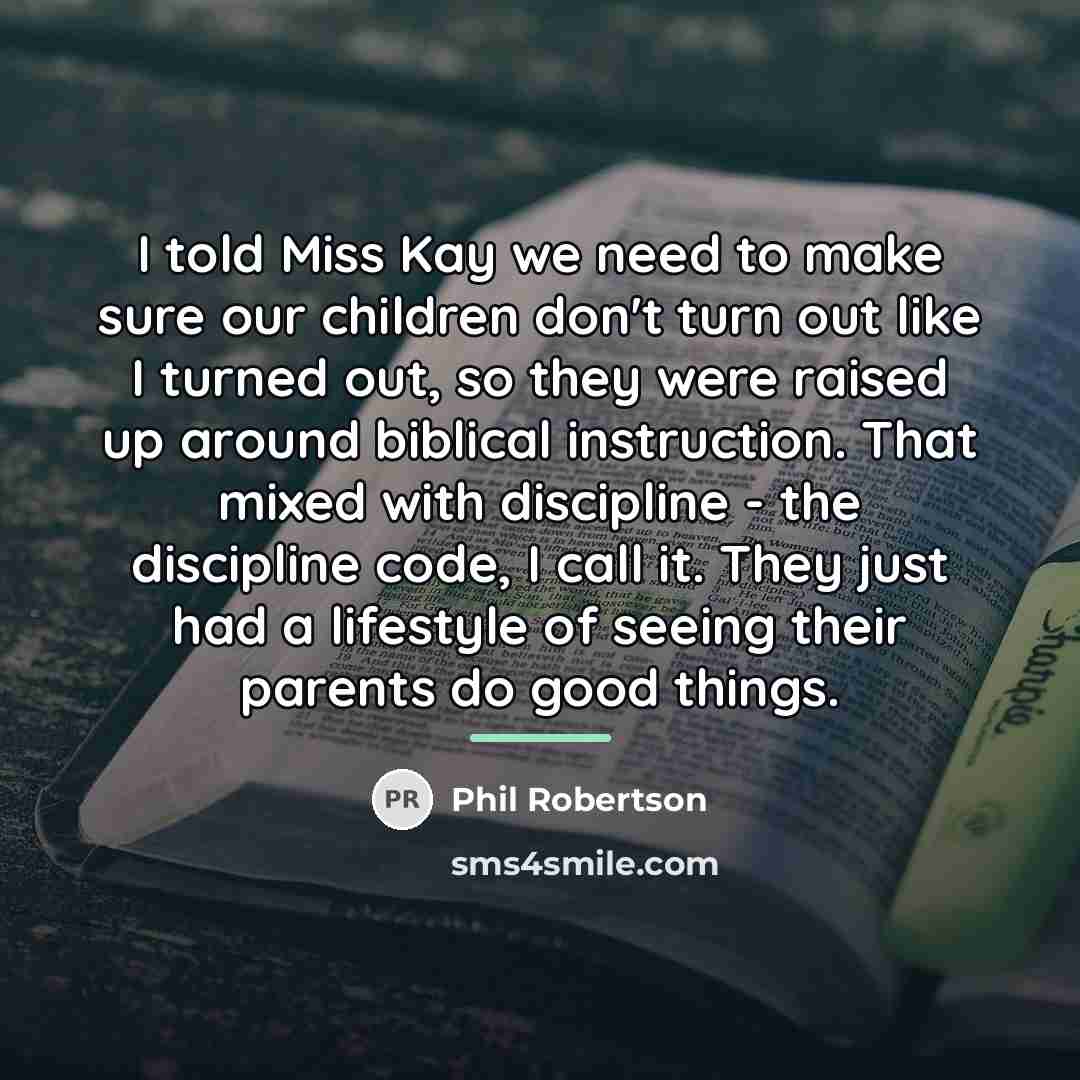 “I told Miss Kay we need to make sure our…” quote by Phil Robertson