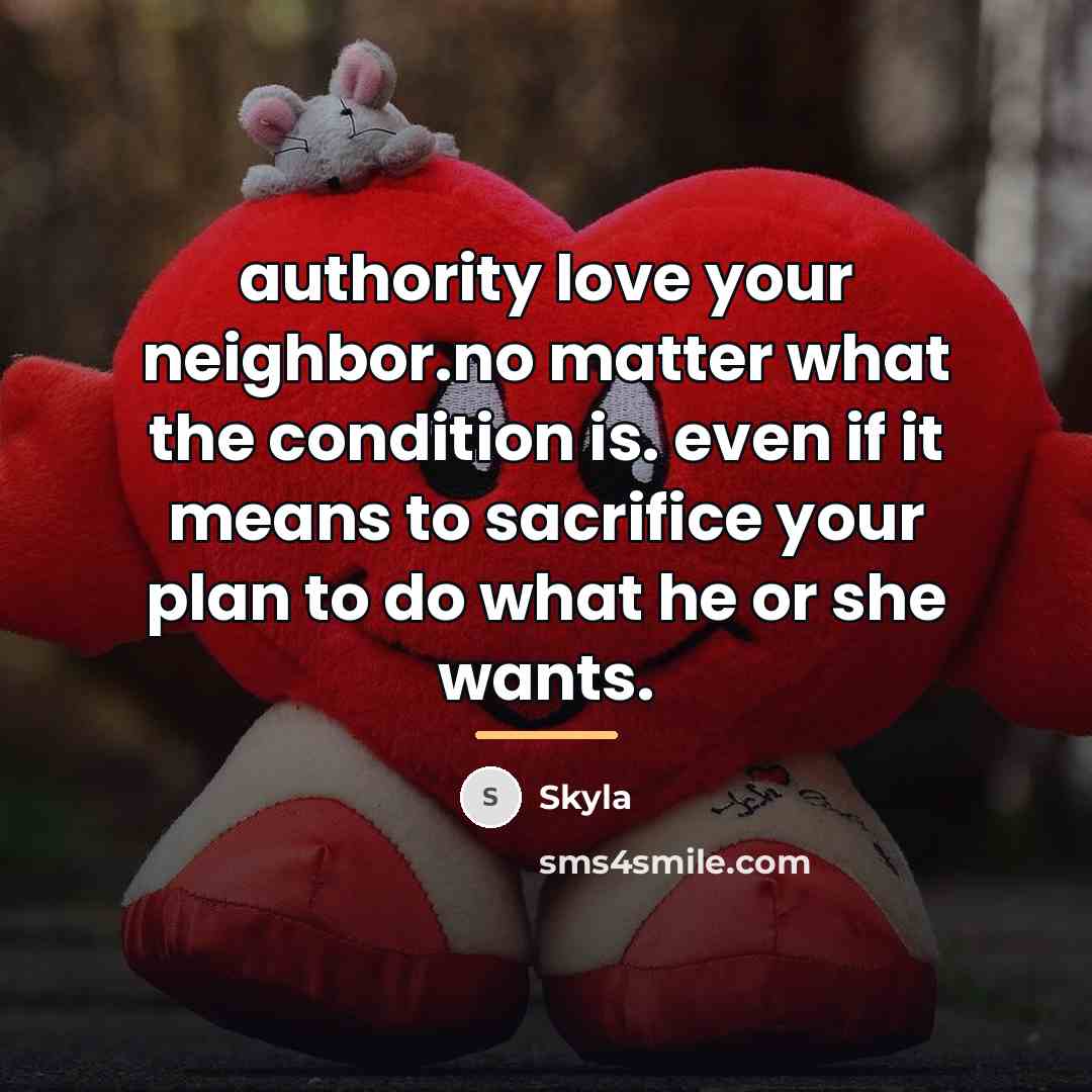 “authority love your neighbor.no matter what the condition is. even…” quote by Skyla