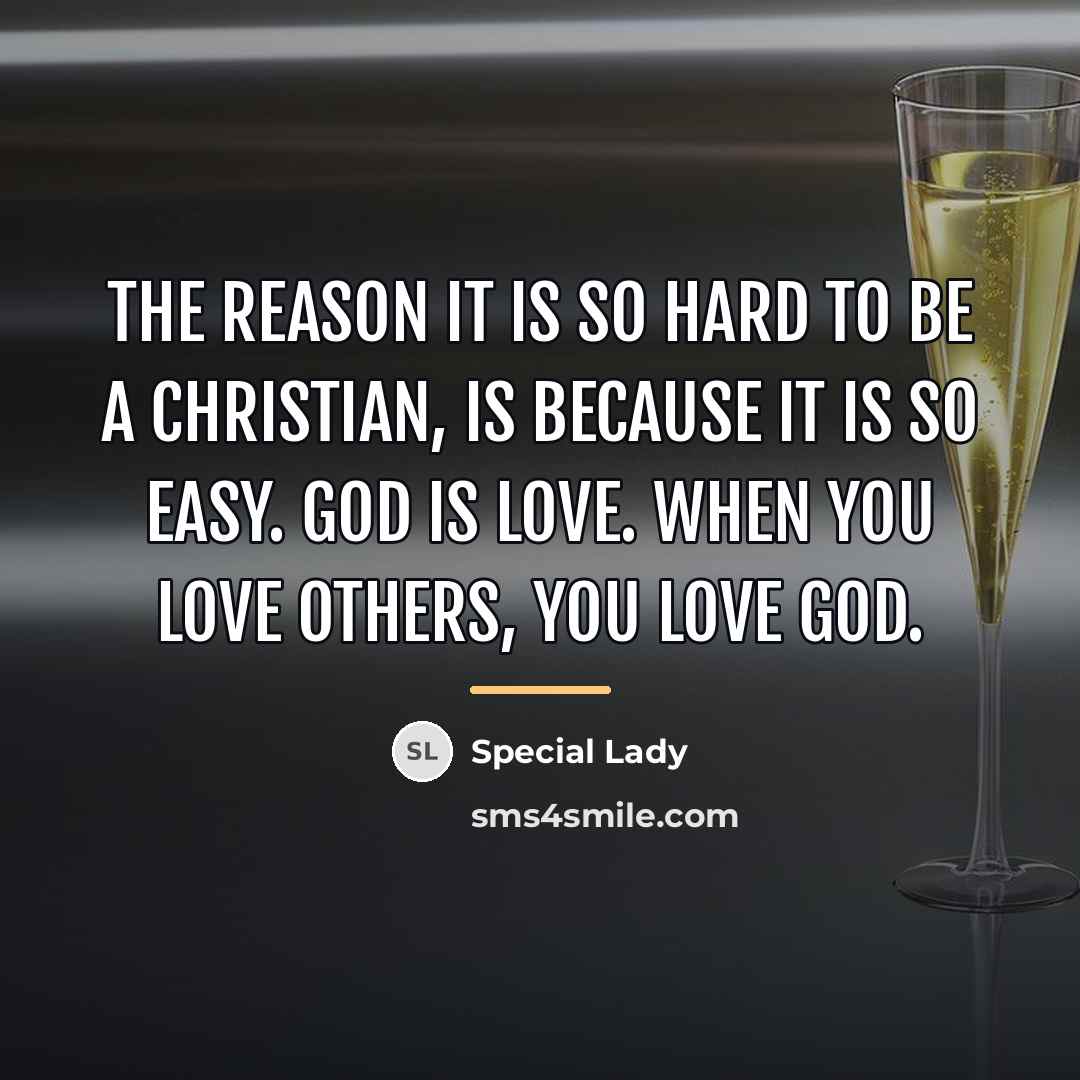 “The reason it is so hard to be a Christian,…” quote by Special Lady