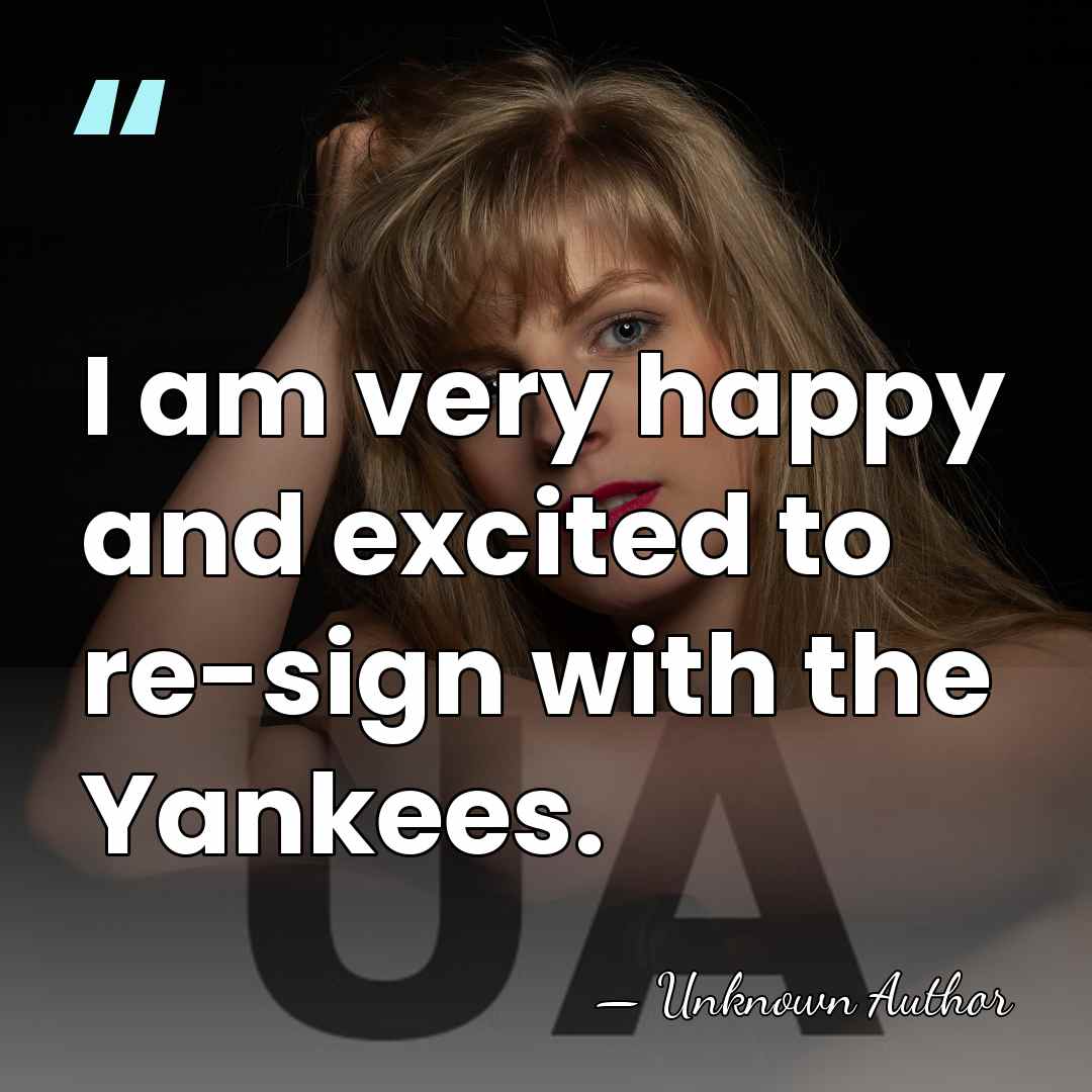I am very happy and excited to re-sign with the Yankees. - Hiroki Kuroda