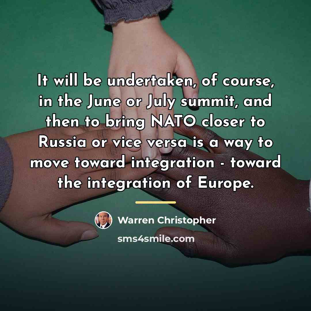 “It will be undertaken, of course, in the June or…” quote by Warren Christopher