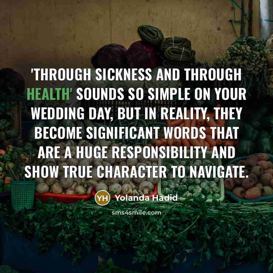 “'Through sickness and through health' sounds so simple on your…” quote by Yolanda Hadid