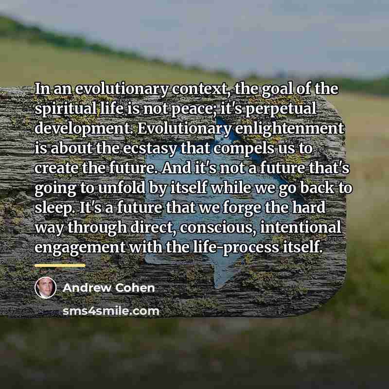 “In an evolutionary context, the goal of the spiritual life…” quote by Andrew Cohen