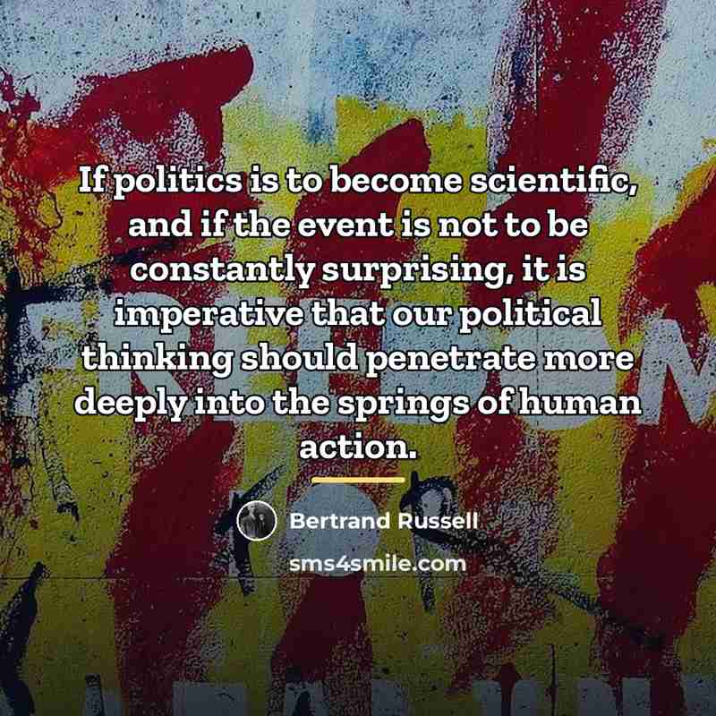 “If politics is to become scientific, and if the event…” quote by Bertrand Russell