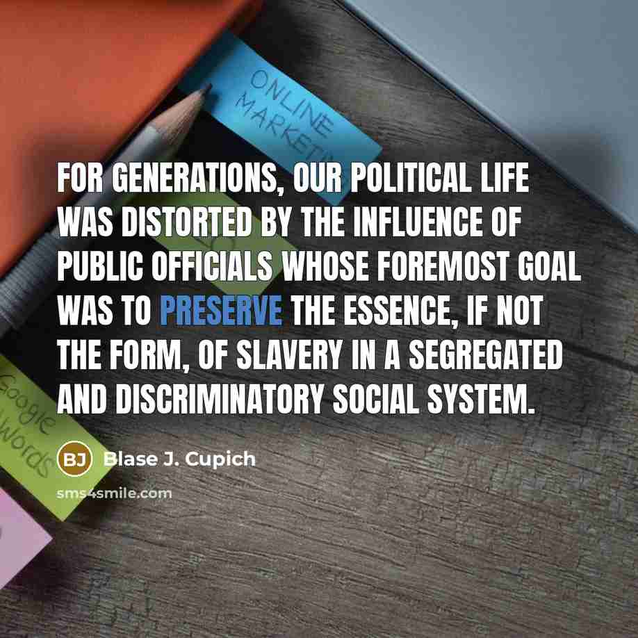 “For generations, our political life was distorted by the influence…” quote by Blase J. Cupich