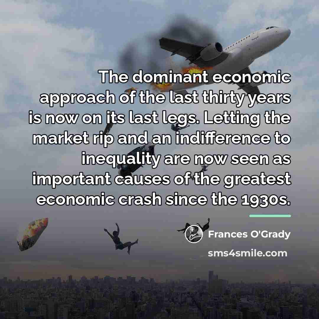“The dominant economic approach of the last thirty years is…” quote by Frances O'Grady