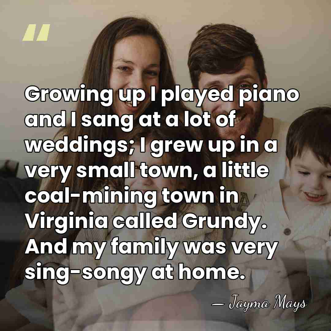Growing up I played piano and I sang at a lot of&hellip; - Jayma Mays