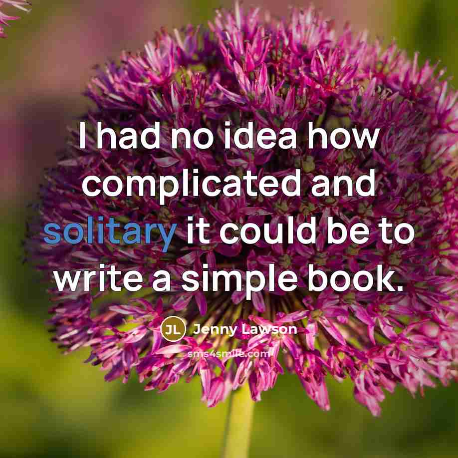 “I had no idea how complicated and solitary it could…” quote by Jenny Lawson