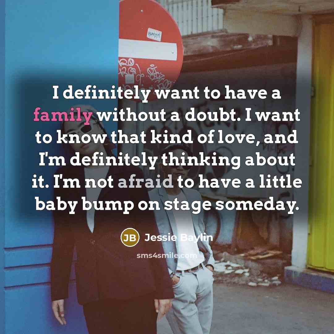 “I definitely want to have a family without a doubt.…” quote by Jessie Baylin