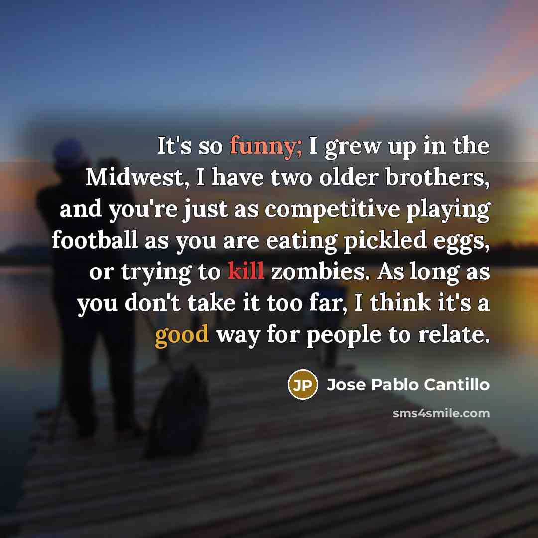 “It's so funny; I grew up in the Midwest, I…” quote by Jose Pablo Cantillo