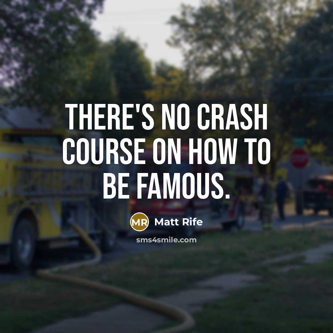 “There's no crash course on how to be famous.…” quote by Matt Rife