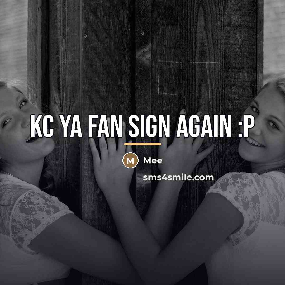 “Kc ya fan sign again :P…” quote by Mee