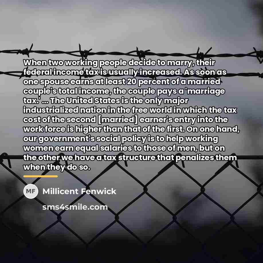 “When two working people decide to marry, their federal income…” quote by Millicent Fenwick