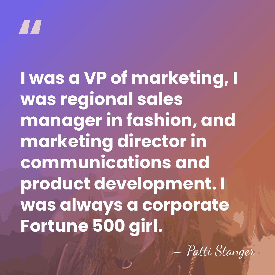 I was a VP of marketing, I was regional sales manager in&hellip; - Patti Stanger