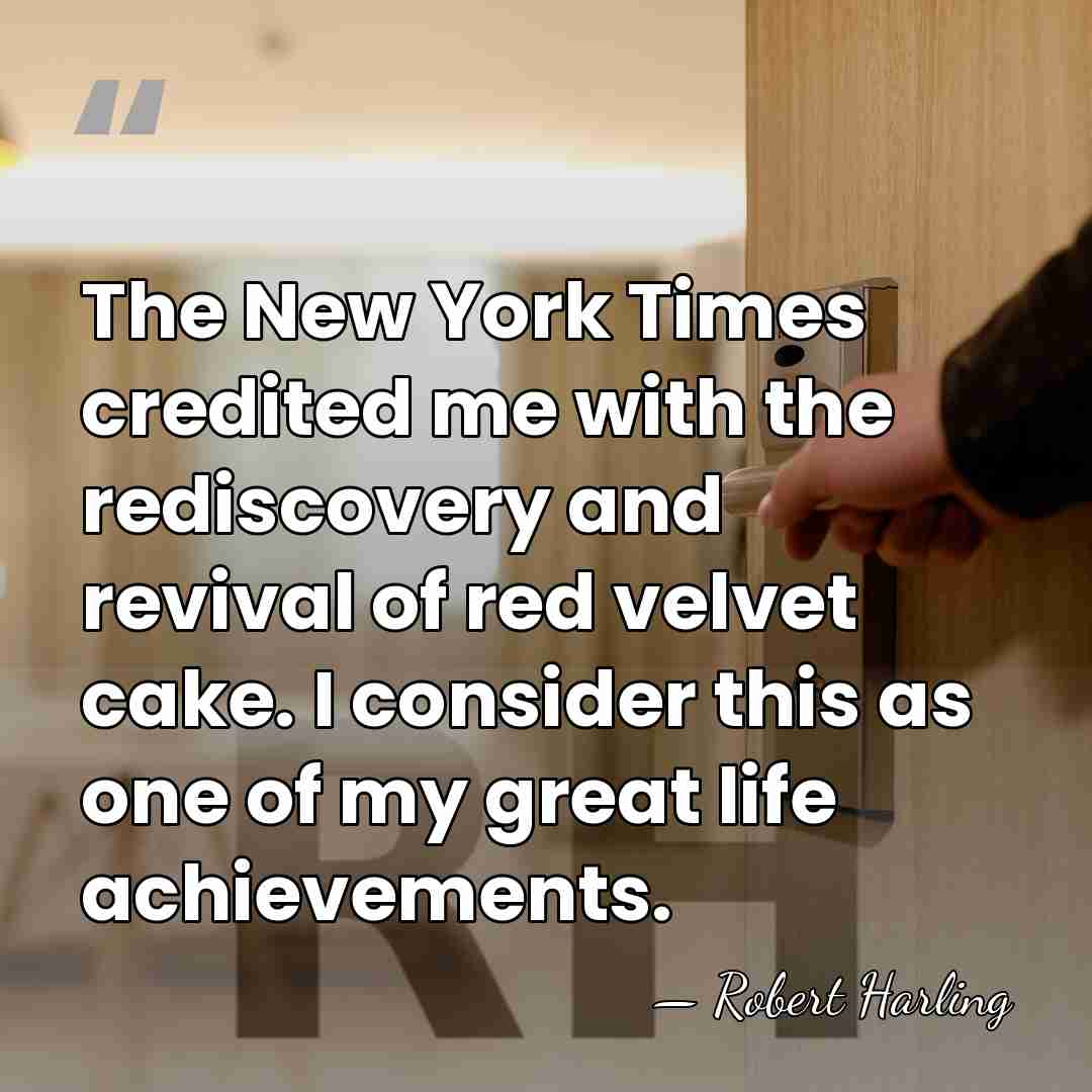 The New York Times credited me with the rediscovery and revival of&hellip; - Robert Harling