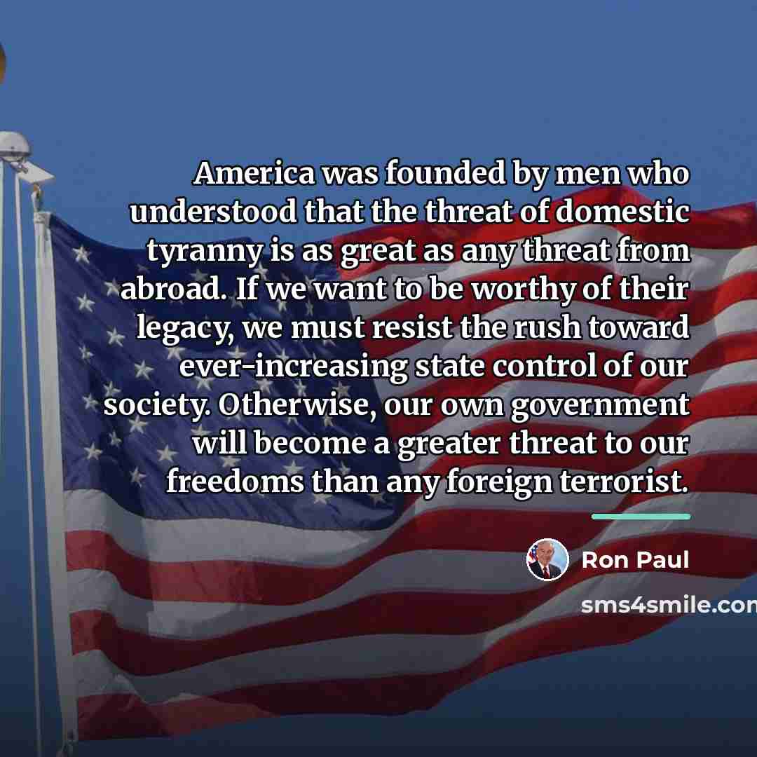 “America was founded by men who understood that the threat…” quote by Ron Paul