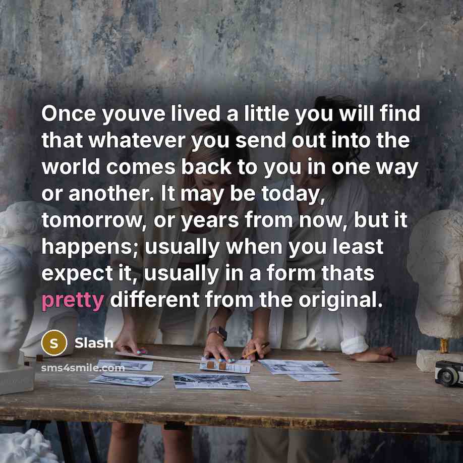 “Once youve lived a little you will find that whatever…” quote by Slash