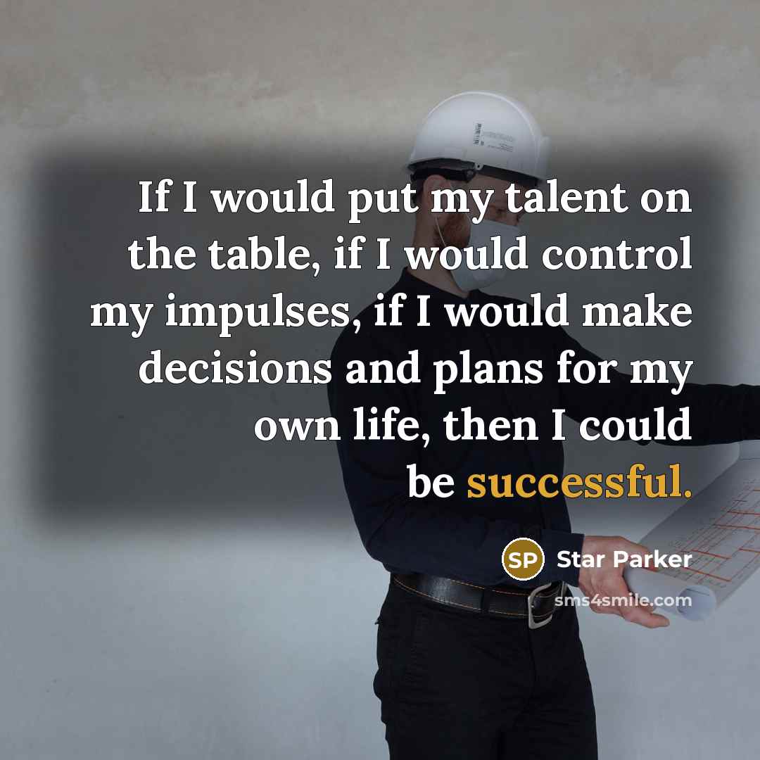 “If I would put my talent on the table, if…” quote by Star Parker