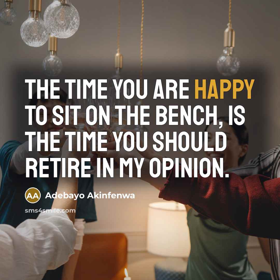 “The time you are happy to sit on the bench,…” quote by Adebayo Akinfenwa