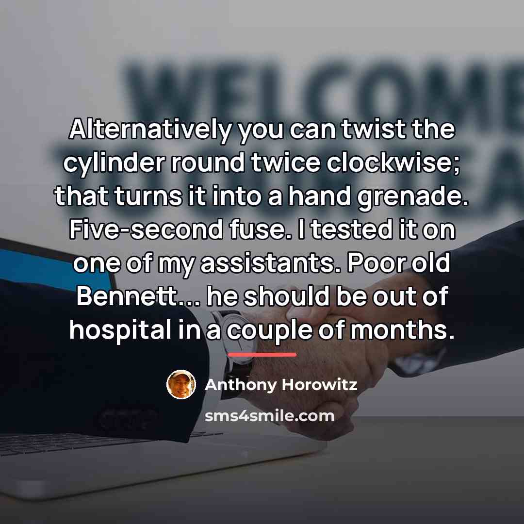 “Alternatively you can twist the cylinder round twice clockwise; that…” quote by Anthony Horowitz