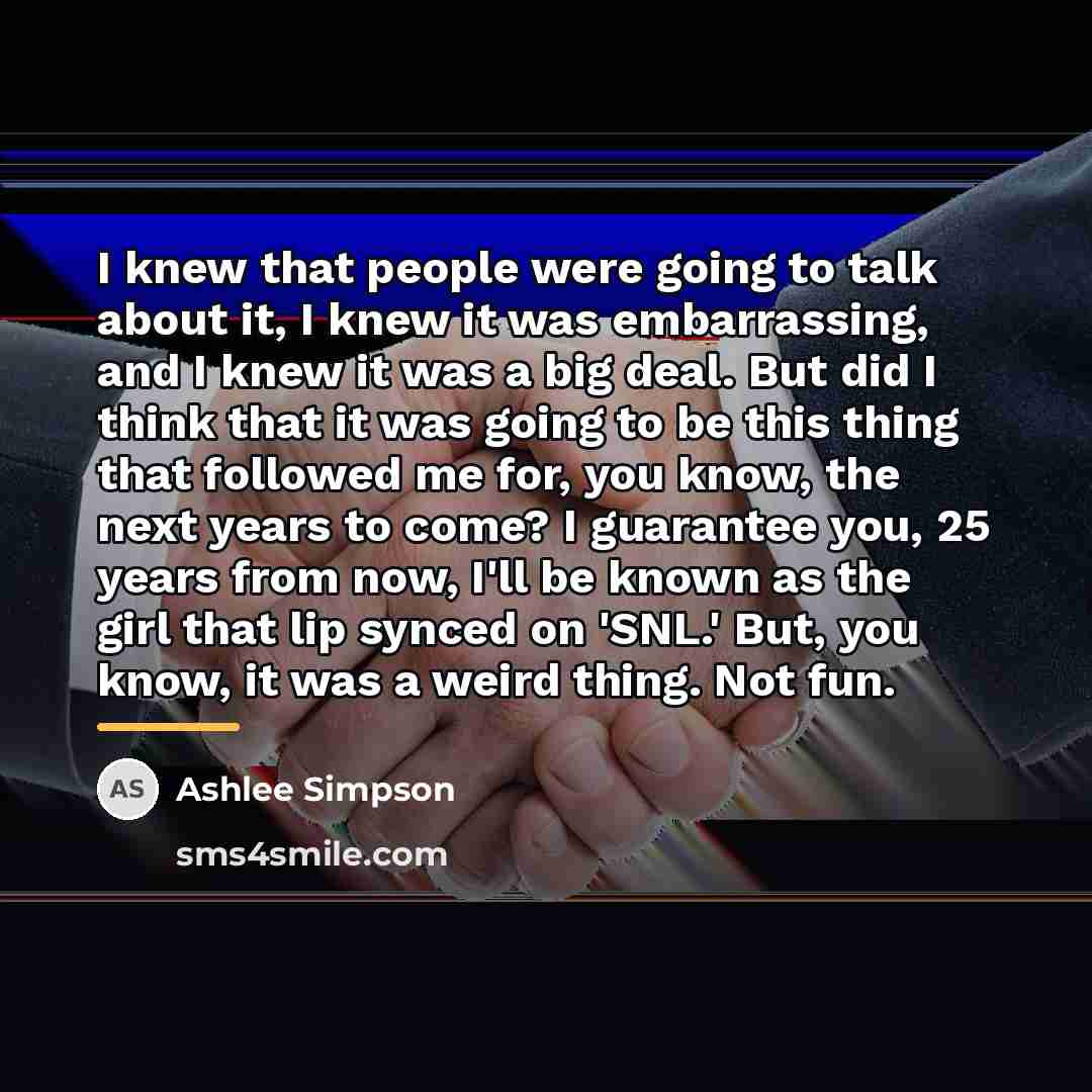 “I knew that people were going to talk about it,…” quote by Ashlee Simpson