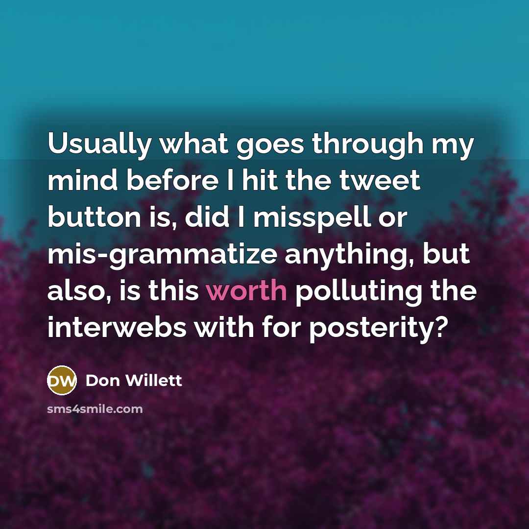 “Usually what goes through my mind before I hit the…” quote by Don Willett
