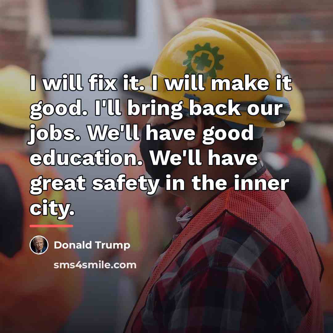“I will fix it. I will make it good. I'll…” quote by Donald Trump
