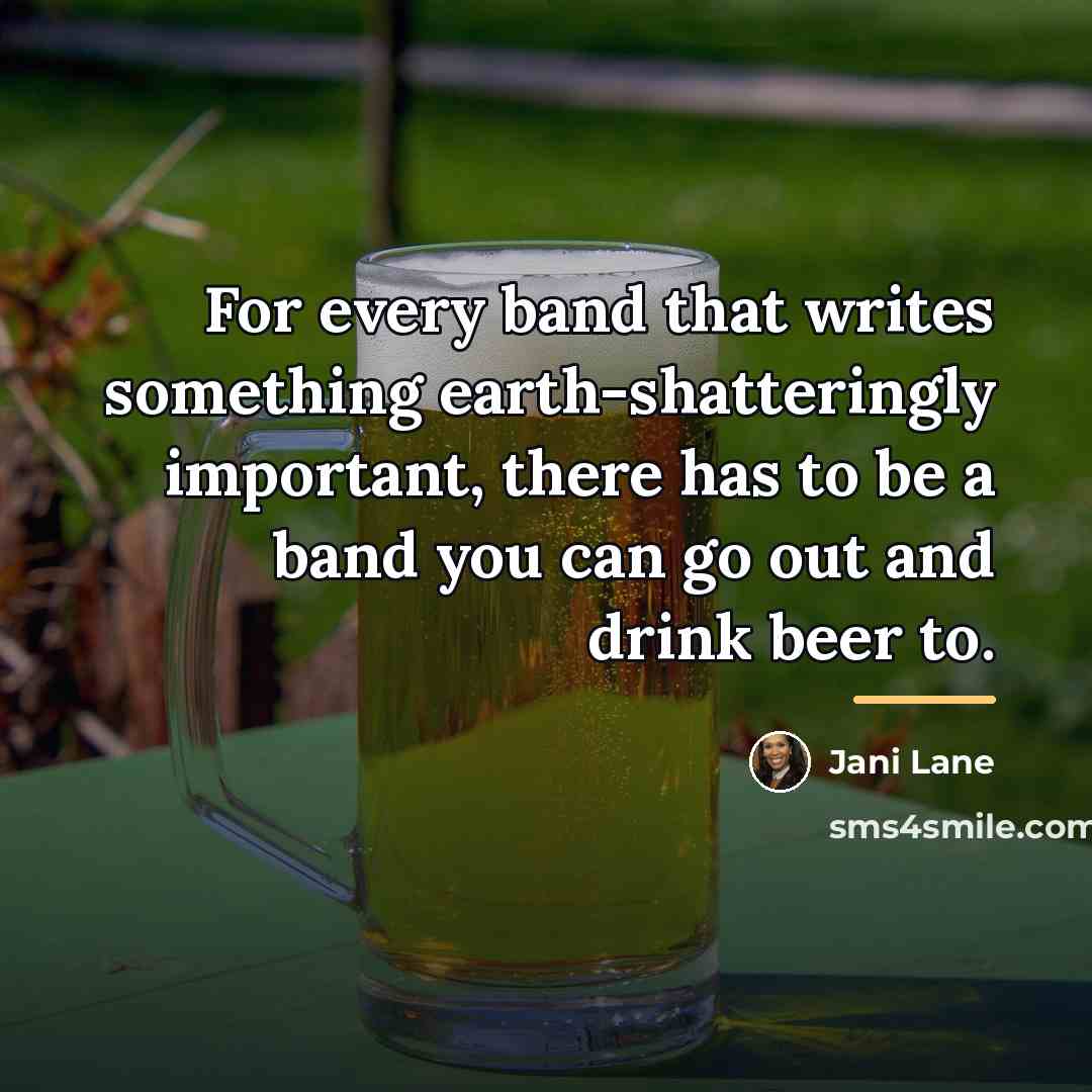 “For every band that writes something earth-shatteringly important, there has…” quote by Jani Lane