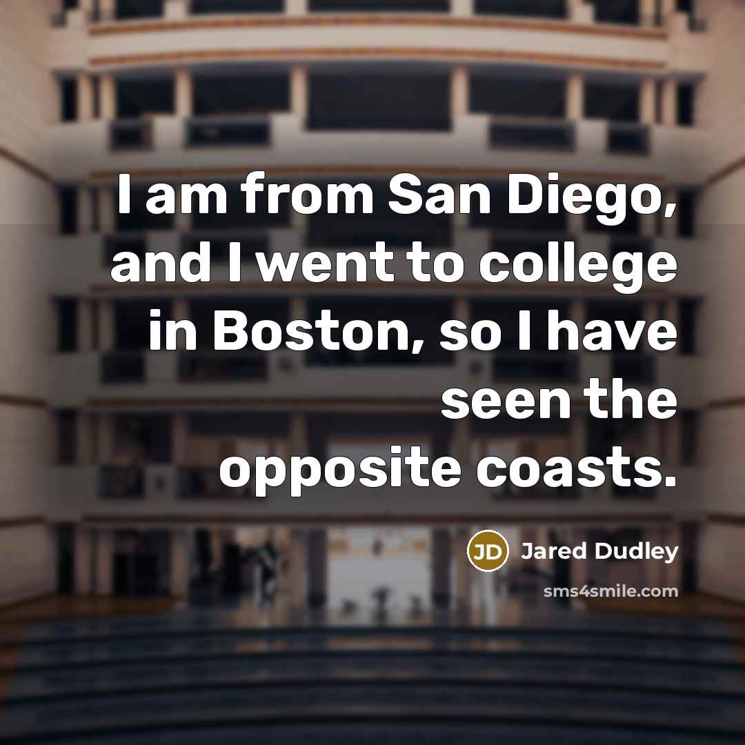 “I am from San Diego, and I went to college…” quote by Jared Dudley