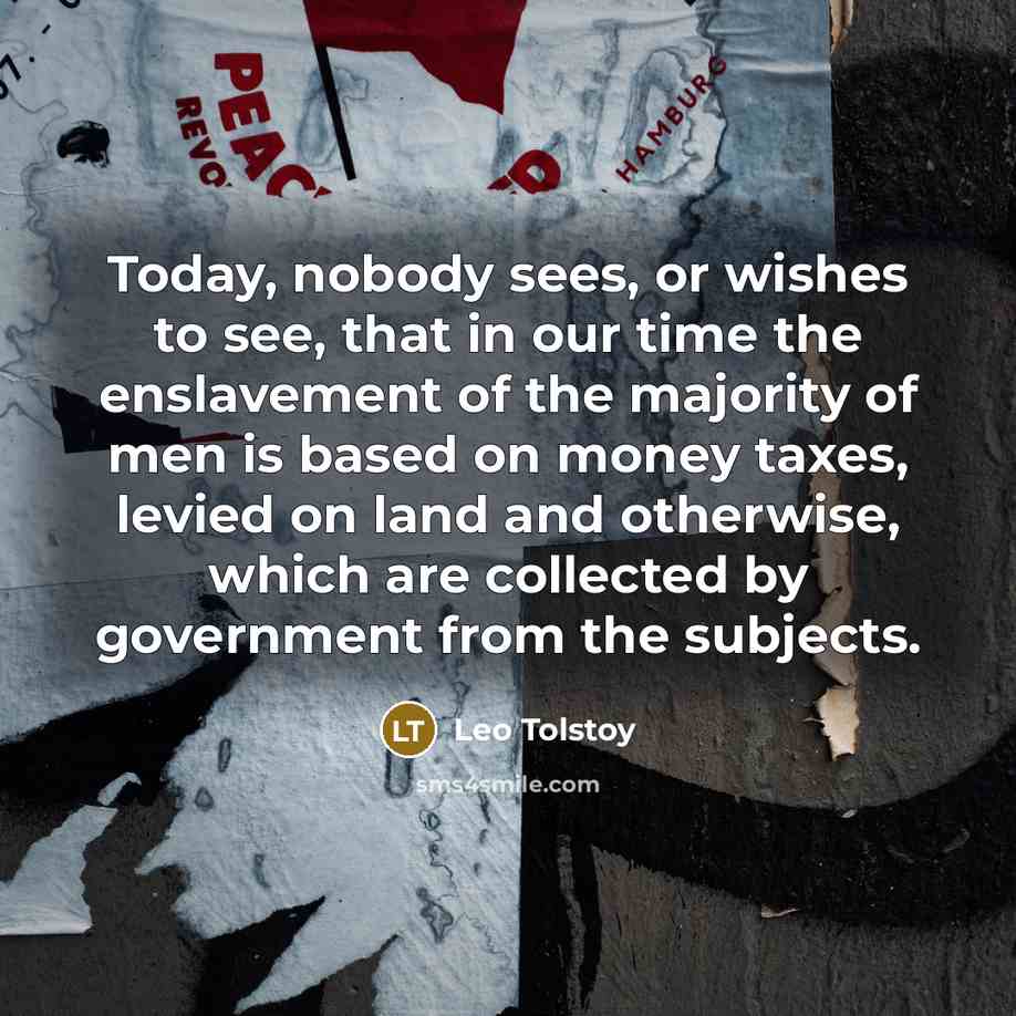 “Today, nobody sees, or wishes to see, that in our…” quote by Leo Tolstoy