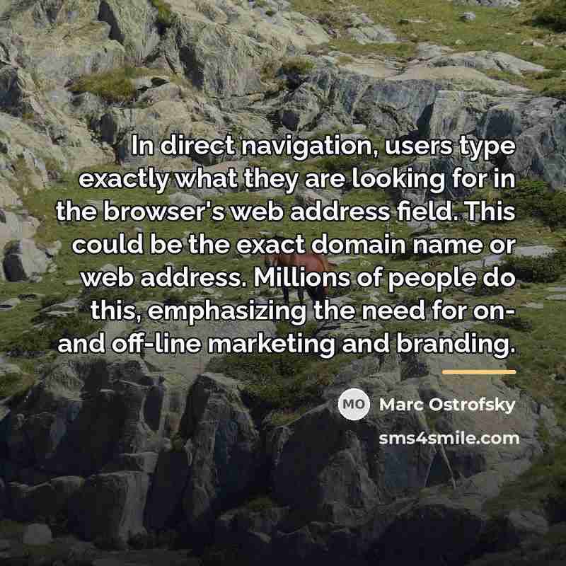 “In direct navigation, users type exactly what they are looking…” quote by Marc Ostrofsky