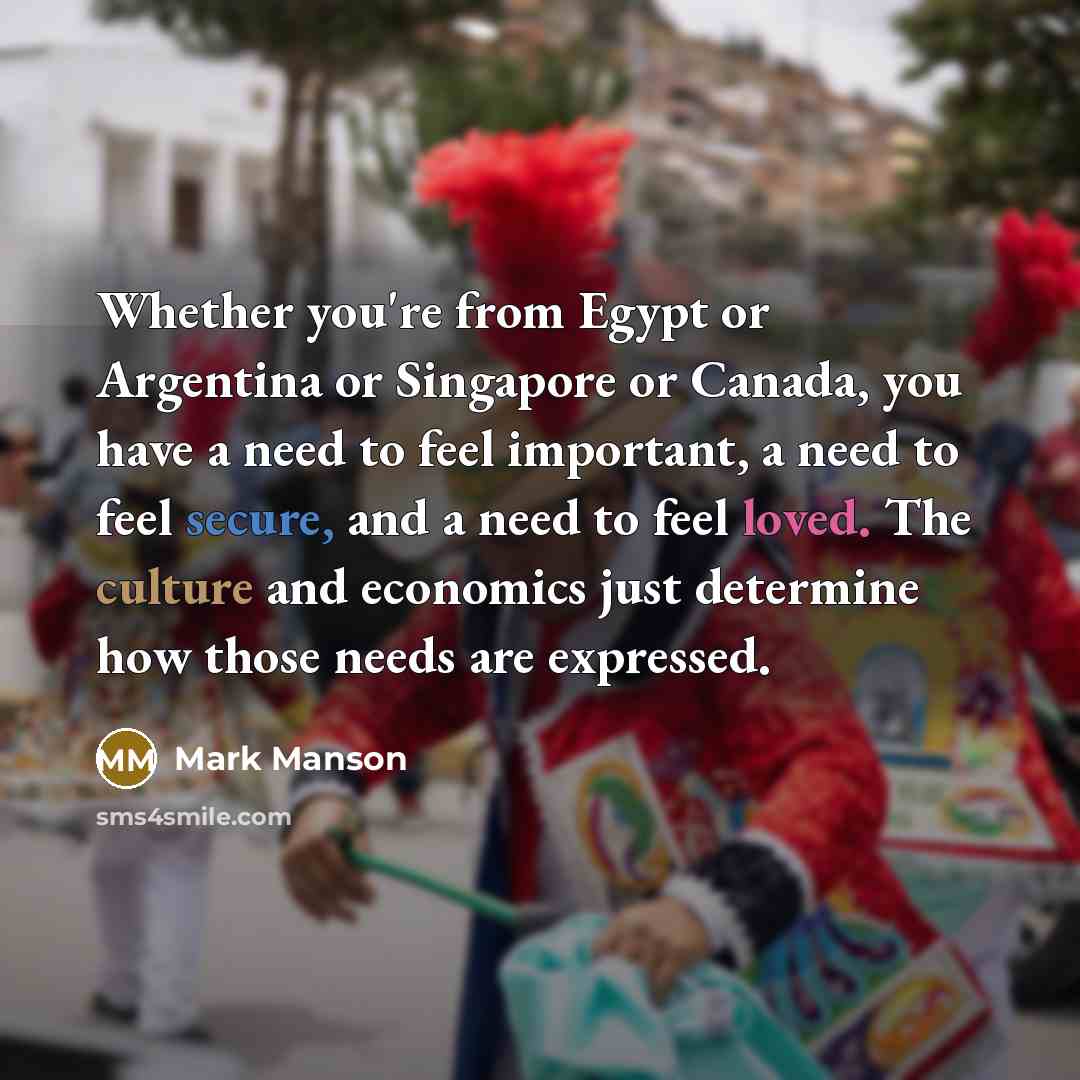 “Whether you're from Egypt or Argentina or Singapore or Canada,…” quote by Mark Manson
