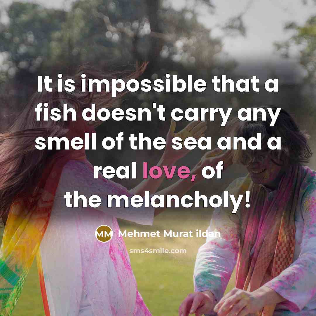 “It is impossible that a fish doesn't carry any smell…” quote by Mehmet Murat Ildan