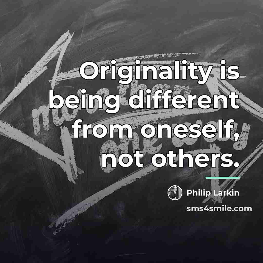 “Originality is being different from oneself, not others.…” quote by Philip Larkin